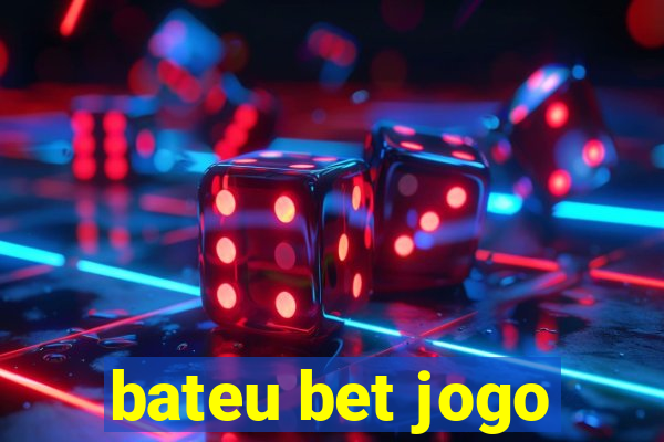 bateu bet jogo